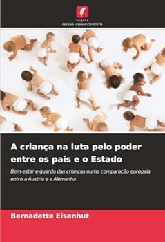 Paperback A criança na luta pelo poder entre os pais e o Estado [Portuguese] Book