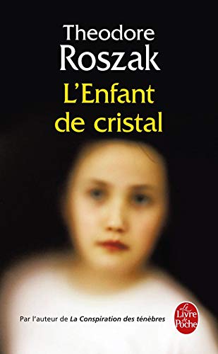 L'Enfant de cristal : Une histoire de la vie enfouie