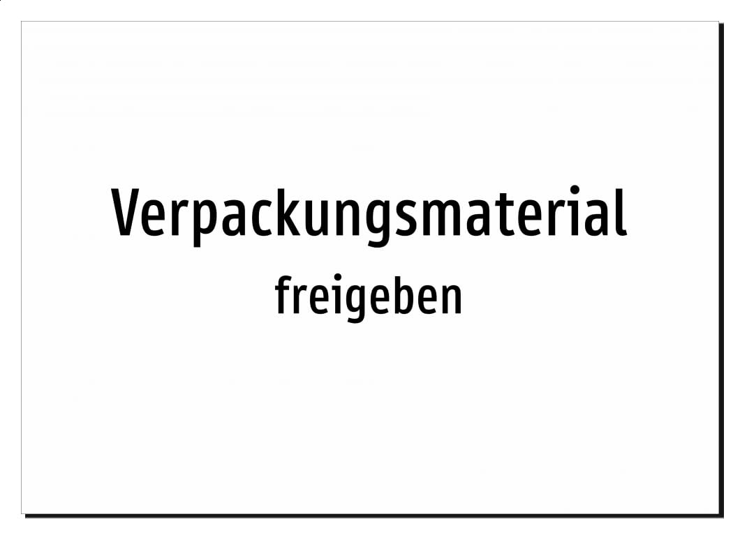 Verpackungsmaterial - freigeben | Aufkleber A2, 594 x 420mm | nur Text, ohne Symbolgrafik