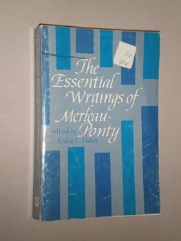 Essential Writings of Merleau-Ponty