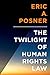 The Twilight of Human Rights Law (Inalienable Rights)