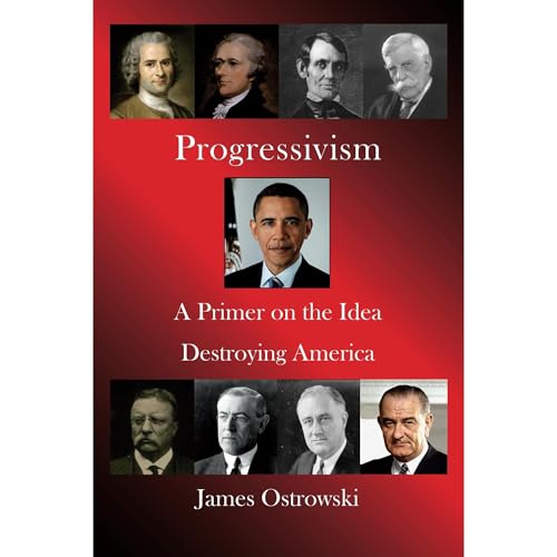 Progressivism by James Ostrowski episode artwork