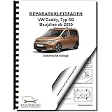  VW Caddy Typ SB ab 2020 Elektrische Anlage Elektrik Systeme Reparaturanleitung