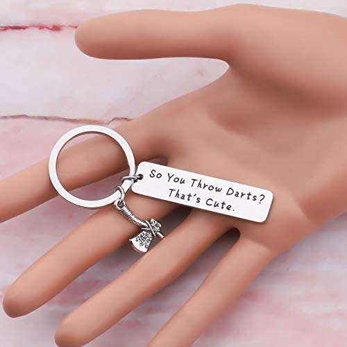 HOLLP Funny Axe Throwing Gift Axe Throwing Keychain So You Throw Darts? That’s Cute Keychain Gift for Axe Thrower4