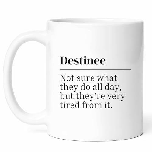 Tired Destinee Mug - Sleepy Coffee Cup - Encouraging Funny