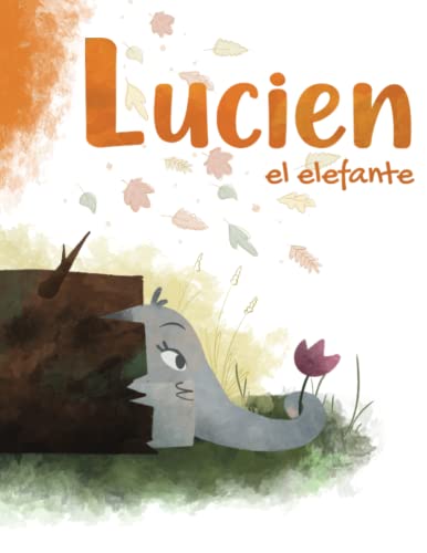 Lucien el elefante - Potsch, Naya