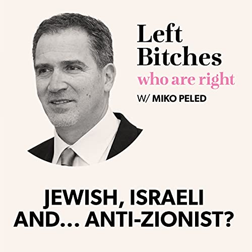 Jewish, Israeli, and...ANTI-ZIONIST? w/ Miko Peled