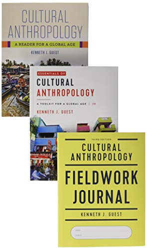 Essentials of Cultural Anthropology: A Toolkit for a Global Age, 3e with media access registration card + Cultural Anthropology Fieldwork Journal, 3e + Cultural Anthropology: A Reader for a Global Age
