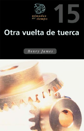 Otra vuelta de tuerca: 15 (Nómadas del tiempo)