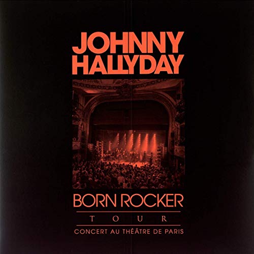 Johnny Hallyday - Born Rocker  Tour (Live Au Thèatre De Paris 2013) (Red Opaque) (Edición Limitada) (2 LP-Vinilo)