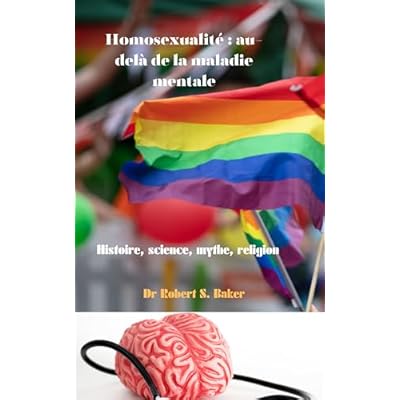 Homosexualit&eacute; : au-del&agrave; de la maladie mentale