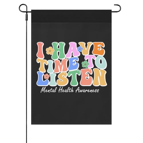 Bandiera I Have Time To Listen Funny Mentales Healthes Awareness Matters Stagione Bandiera Colori Vivaci Striscione All'Aperto, Per Balcone, Feste Estive, Celebrazioni, 30x45 cm
