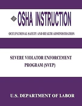 Paperback OSHA Instruction: Severe Violator Enforcement Program (SVEP) Book