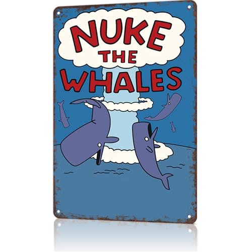 Funny Vintage Signs Posters Nuke The Whales Wall Art for Bedroom Man Cave Garage Office Bar Decor 8X12inch