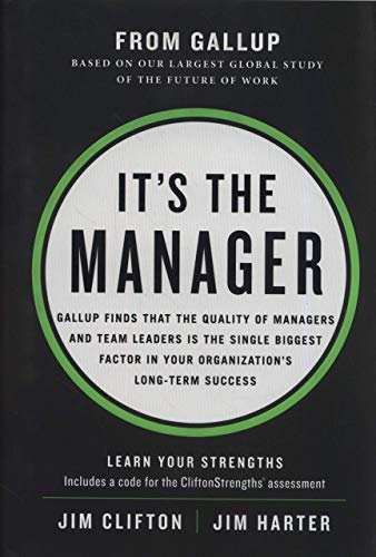 [Jim Clifton]-It's The Manager- Gallup Finds The Quality of Managers