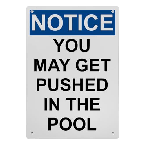 OSHA Warning You May Get Pushed In The Pool Sign, 8.5 x 11 in
