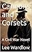 Cannons and Corsets