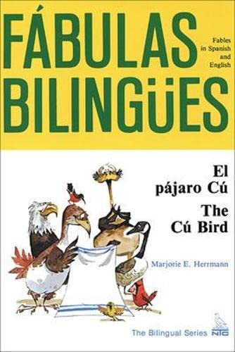 El Pajaro Cu/ the Cu Bird (Fabulas Bilingues.) (English and Spanish Edition)      1st Edition