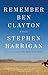 Remember Ben Clayton: A novel