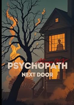THE PSYCHOPATH NEXT DOOR: behind the smile