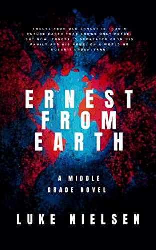 Ernest From Earth Kindle Edition