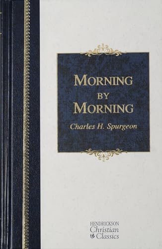 Morning by Morning (Hendrickson Christian Classics)