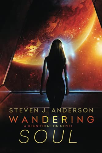 Wandering Soul: A Reunification Novel, Book 2 (Reunification Series)