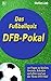 Produktbild Das Fußballquiz  DFB-Pokal: 120 Fragen zu Spielern, Vereinen, Rekorden und allem rund um das Thema DFB-Pokal