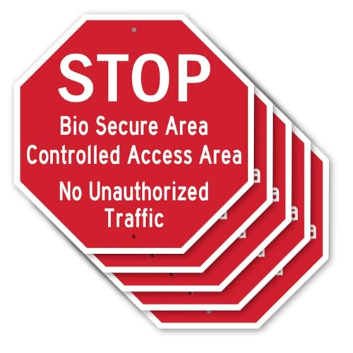 Stop Bio Secure Area Controlled Access Area No Unauthorized Traffic (5 Pack) 10 inch X 10 inch Octagon Rust Free Aluminum Metal Signs Weather Resistant, UV Protected for Workplace, Made in the USA
