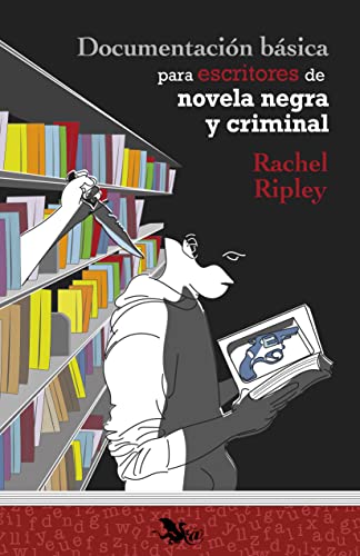 Imagen de Documentación básica para escritores de novela negra y criminal