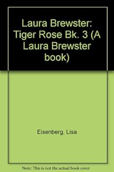Paperback Laura Brewster: Tiger Rose Bk. 3 Book