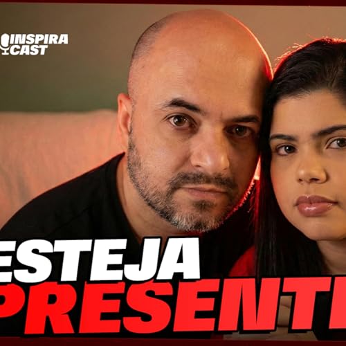Ep. 01 - Esteja presente para o seu c&ocirc;njuge