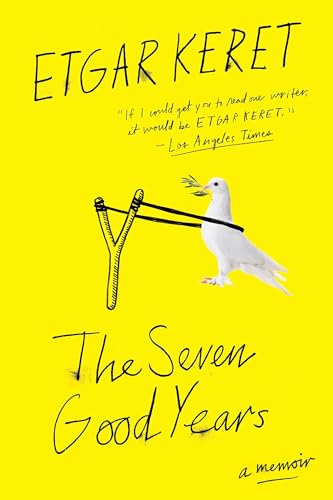 The Seven Good Years: A Memoir