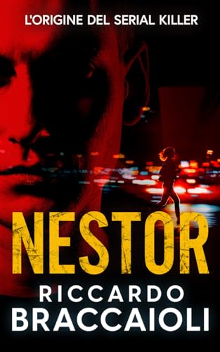 Nestor: L’origine dell’assassino in serie