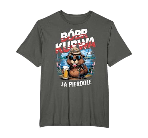 Bober Kurva Angler Biber Kostüm Bóbr Kurwa Ja Pierdole T-Shirt