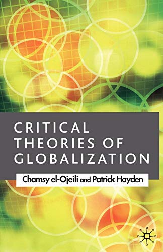 Critical Theories of Globalization: An Introduction