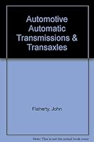 Automotive Automatic Transmissions And Transaxles Shop Manual 0070797463 Book Cover