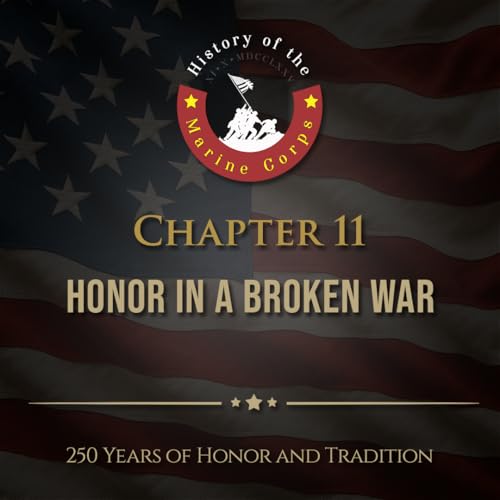 Chapter 11: Honor in a Broken War