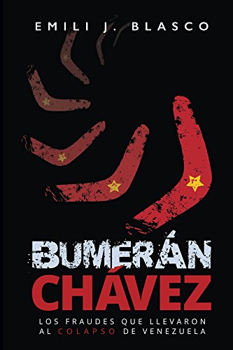 Télécharger Bumerán Chávez: Los fraudes que llevaron al colapso de Venezuela (Spanish Edition) Livre eBook France