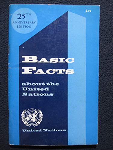 Basic Facts About the United Nations: 25th Anni... 0119012685 Book Cover
