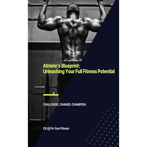 Athlete's Blueprint | CK Fix Your Fitness episode artwork