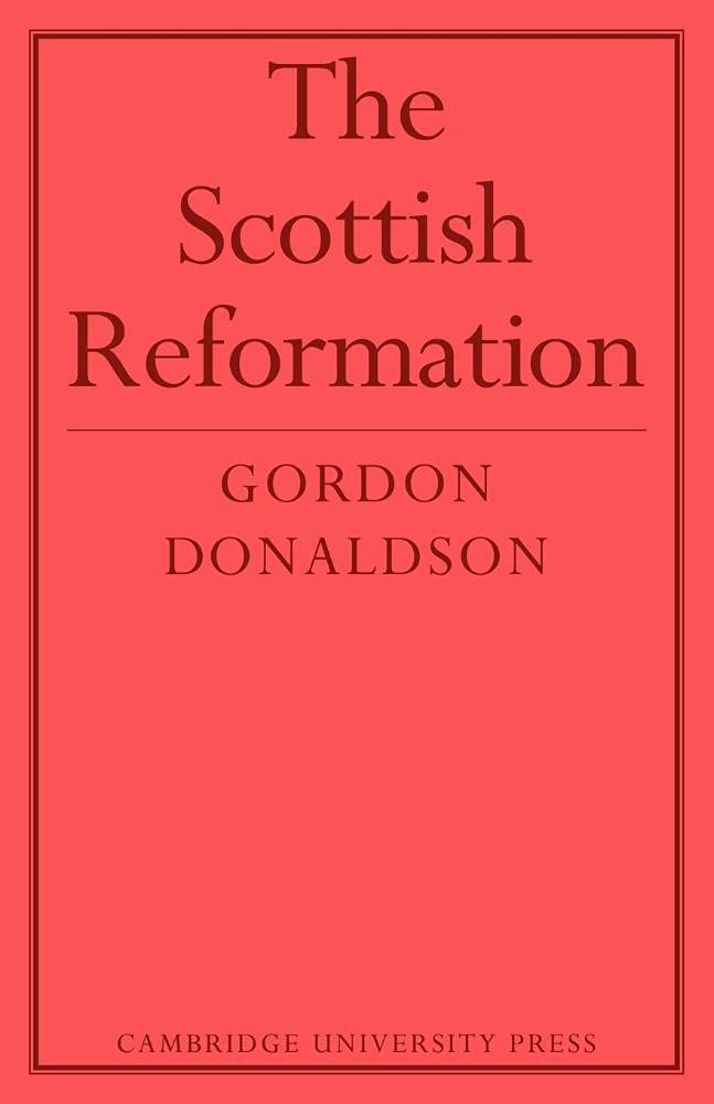The Scottish Reformation by  Donaldson - 9780521072847