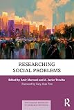 Researching Social Problems (Routledge Advances in Research Methods)