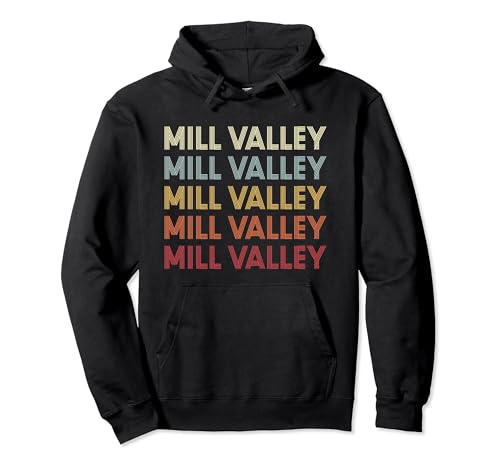 Mill Valley California Mill Valley CA Retro Vintage Text Sudadera con Capucha