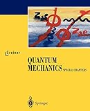  Quantum Mechanics. Special Chapters
