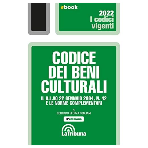 Codice dei beni culturali: Edizione 2022 Collana Vigenti
