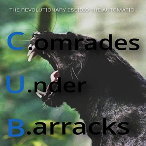 C.U.B (Comrades Under Barracks)