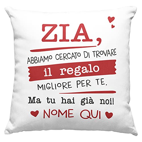 Zia Cuscino Personalizzabile Regalo uomo e donna