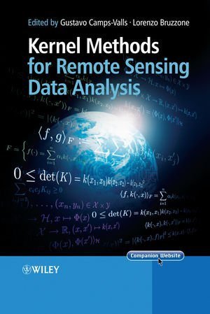 Kernel Methods for Remote Sensing Data Analysis (2009-12-02)