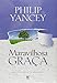 Maravilhosa Gra&Atilde;&sect;a, Philip Yancey